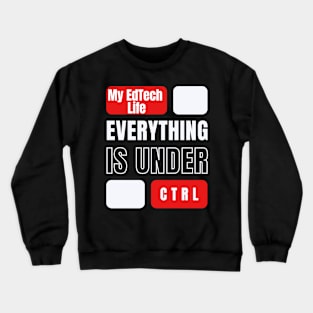 Under CTRL Crewneck Sweatshirt